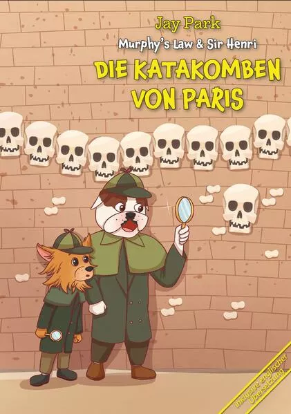 Die Abenteuer von Murphy’s Law & Sir Henri / DIE KATAKOMBEN VON PARIS