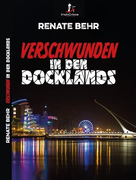 IrishCrime by Brighton Group / Verschwunden in den Docklands</a>