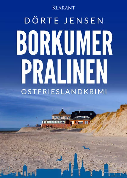 Borkumer Pralinen. Ostfrieslandkrimi</a>