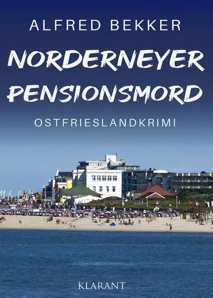 Norderneyer Pensionsmord. Ostfrieslandkrimi