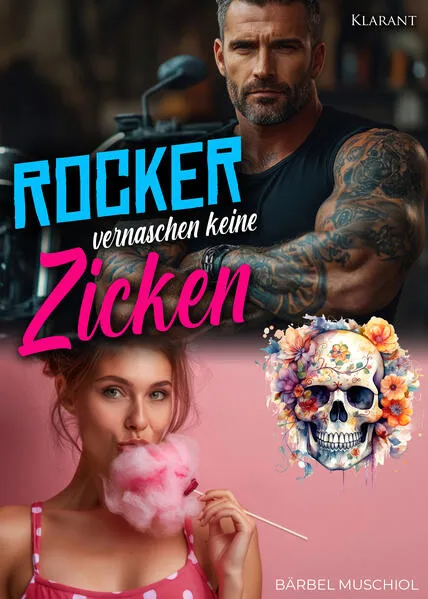 Rocker vernaschen keine Zicken. Rockerroman