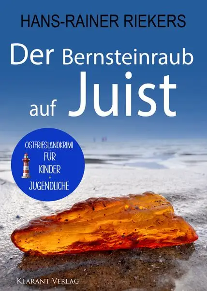 Cover: Der Bernsteinraub auf Juist. Ostfrieslandkrimi - Juist Krimi - Nordseekrimi