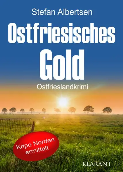 Cover: Ostfriesisches Gold. Ostfrieslandkrimi - Nordseekrimi