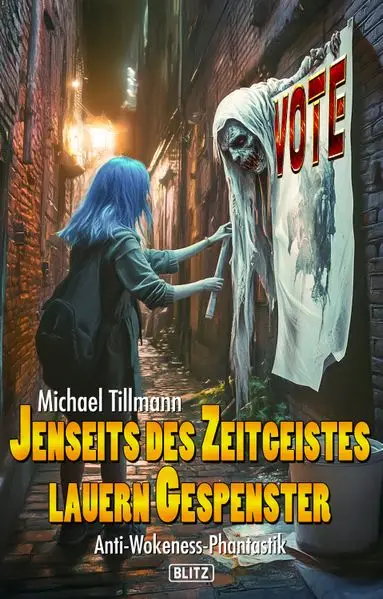 Jenseits des Zeitgeistes lauern Gespenster