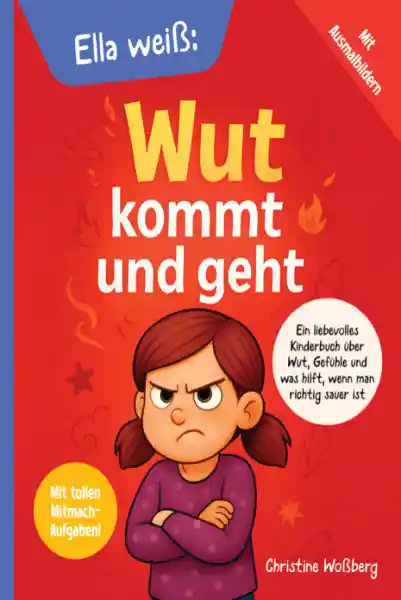 Ella weiß: Wut kommt und geht