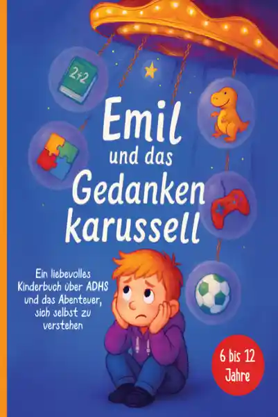 Emil und das Gedankenkarussell
