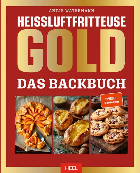 Heißluftfritteuse GOLD Das Backbuch