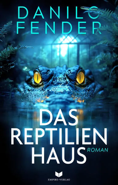 Das Reptilienhaus: Roman