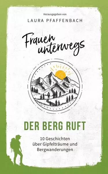 Cover: Frauen unterwegs: Der Berg ruft