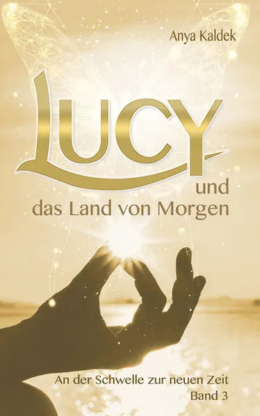 Cover: Lucy und das Land von Morgen