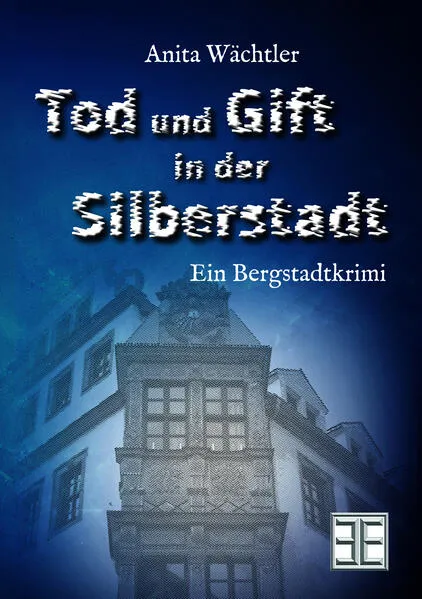 Cover: TOD UND GIFT IN DER SILBERSTADT