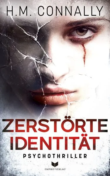 Cover: Zerstörte Identität: Psychothriller
