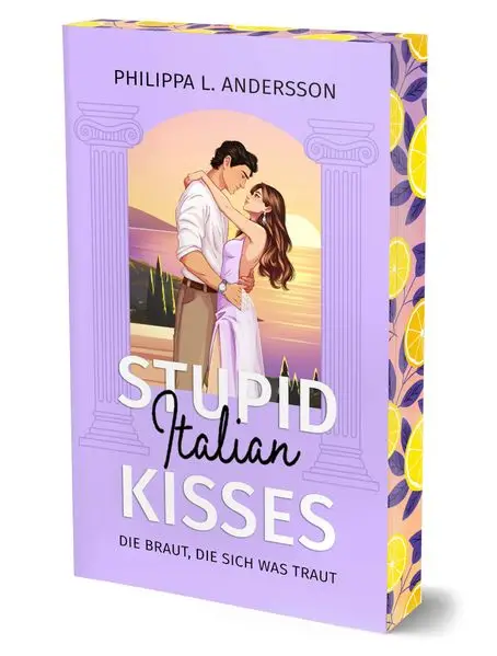 Stupid Italian Kisses - Die Braut, die sich was traut