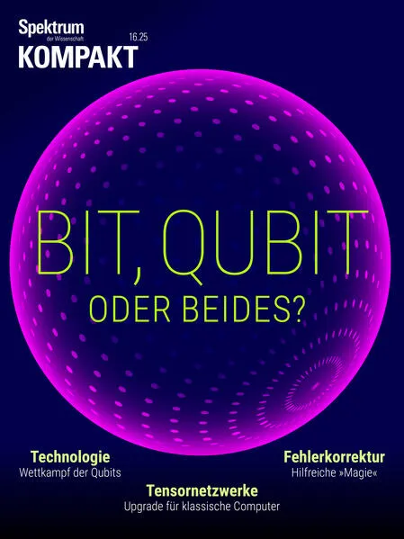 Spektrum Kompakt - Bit, Qubit oder beides?