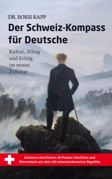 Cover: Der Schweiz-Kompass für Deutsche