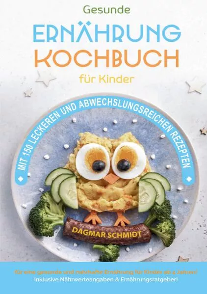 Gesunde Ernährung – Kochbuch für Kinder