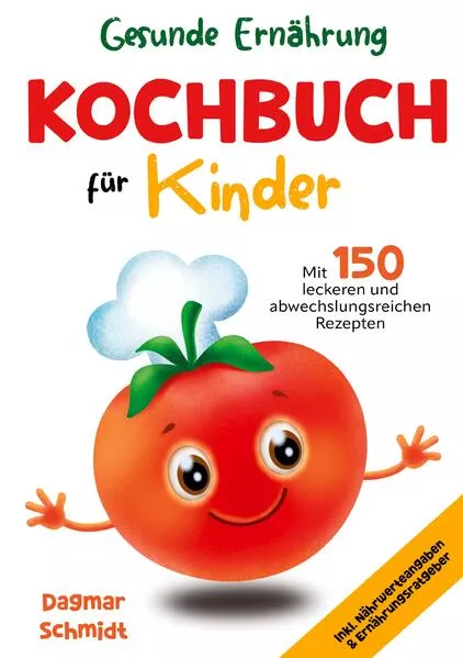 Kochbuch für Kinder – Gesunde Ernährung leicht gemacht
