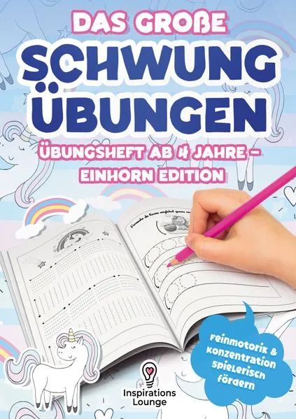 Das große Schwungübungen Übungsheft ab 4 Jahre – Einhorn Edition