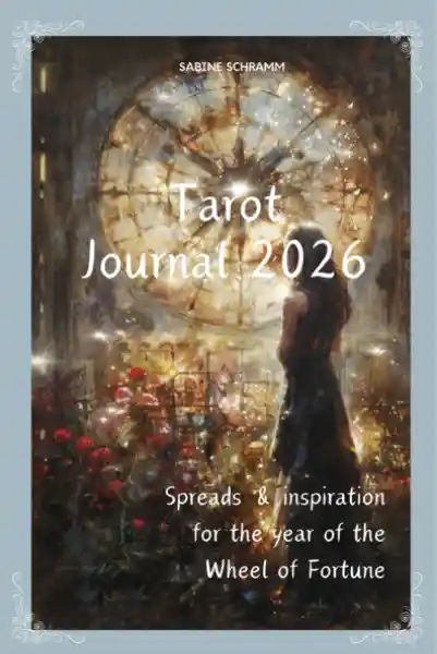 Tarot Journal 2026 - Spreads & Inspiration for the year of the Wheel of Fortune
