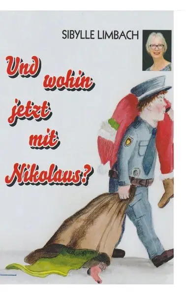 Cover: Und wohin jetzt mit Nikolaus?