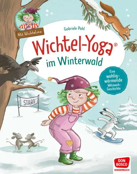 Cover: Wichtel-Yoga im Winterwald. Bilderbuch
