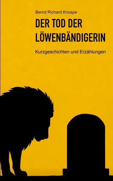 Der Tod der Löwenbändigerin