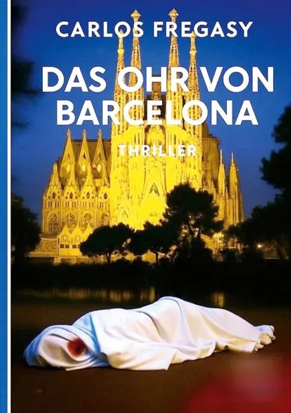 Cover: Das Ohr von Barcelona