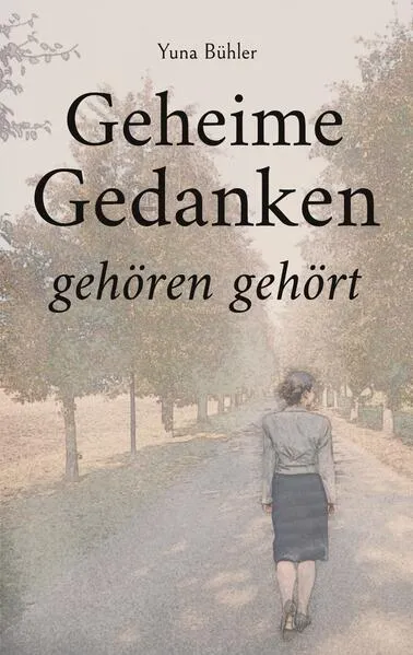Cover: Geheime Gedanken gehören gehört