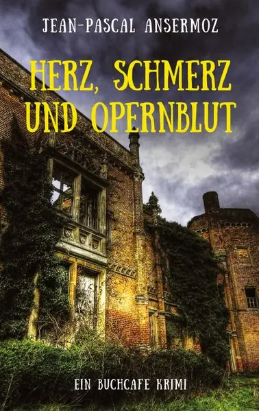 Cover: Herz, Schmerz und Opernblut