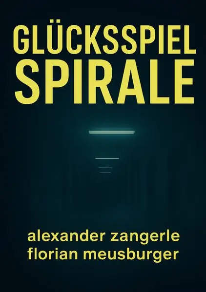 Cover: Glücksspiel Spirale