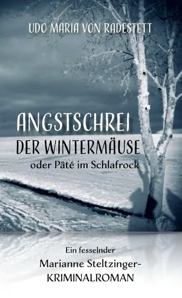 Cover: Angstschrei der Wintermäuse oder Pâté im Schlafrock