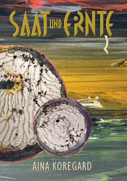 Cover: Saat und Ernte, Band 2