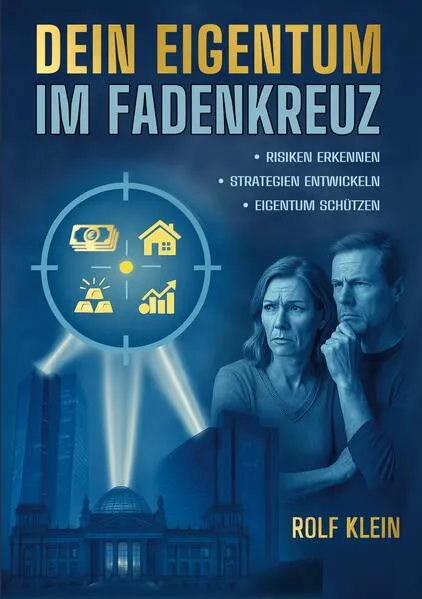 Cover: Dein Eigentum im Fadenkreuz