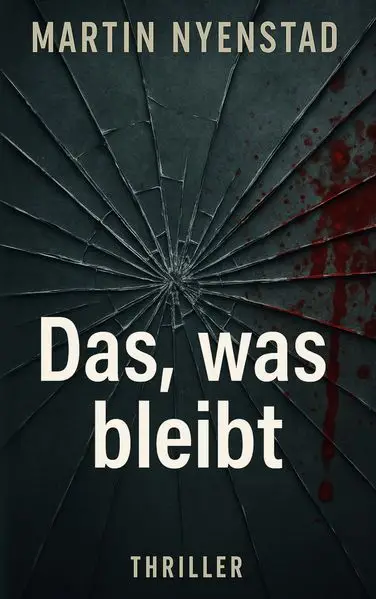 Cover: Das, was bleibt