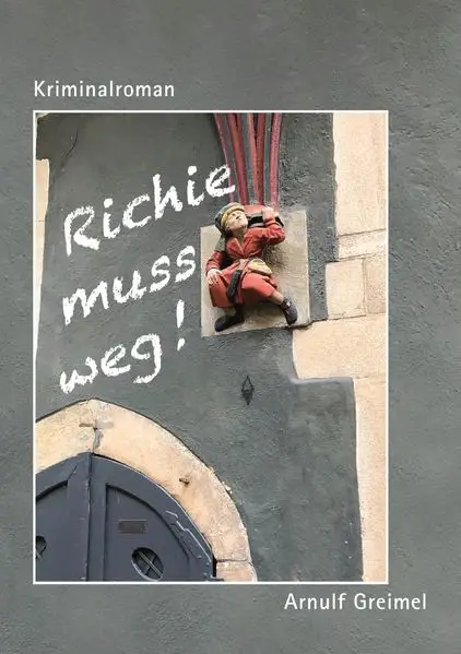 Cover: Richie muss weg