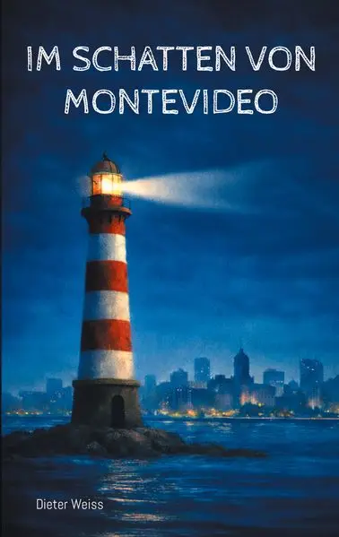 Cover: Im Schatten von Montevideo