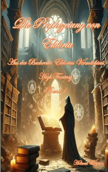 Cover: Die Prophezeiung von Eldoria