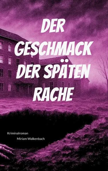 Cover: Der Geschmack der späten Rache
