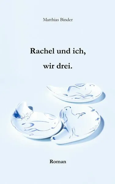 Cover: Rachel und ich, wir drei
