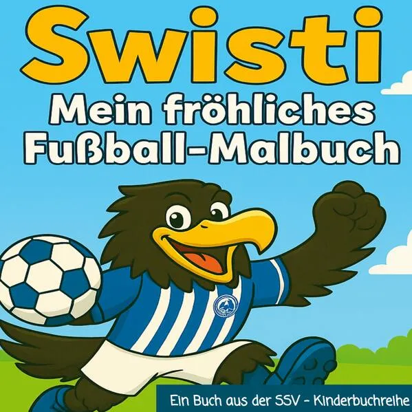Cover: Swisti - Mein fröhliches Fußball Malbuch