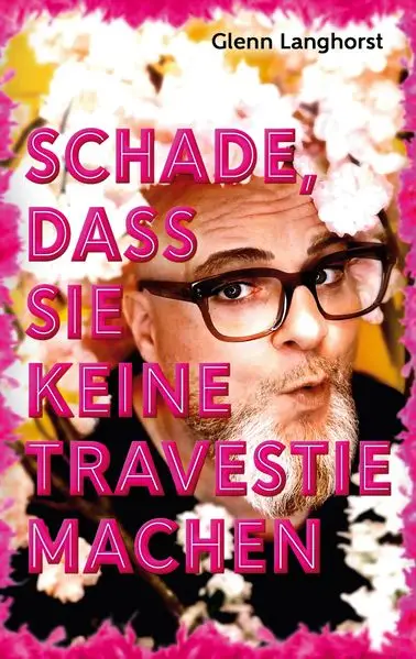 Cover: Schade, das Sie keine Travestie machen