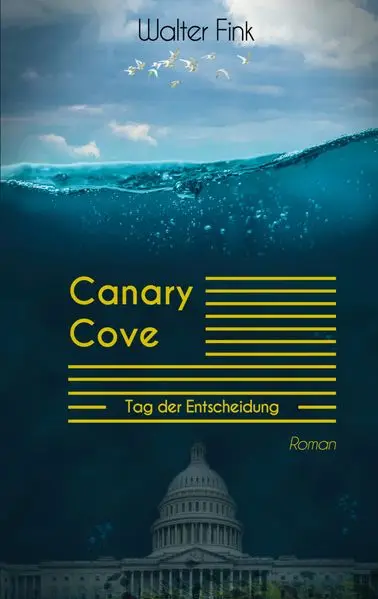 Cover: Canary Cove - Tag der Entscheidung