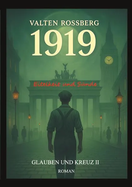 Cover: 1919 - Eitelkeit und Sünde: Glauben und Kreuz 2