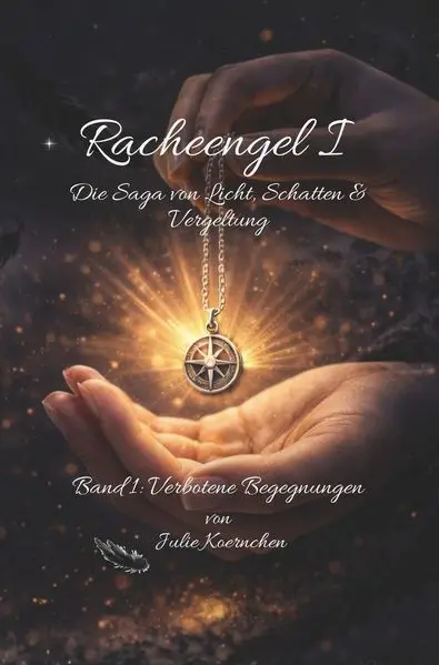 Cover: Racheengel I - Die Saga von Licht, Schatten und Vergeltung