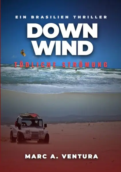 Cover: DOWNWIND – Tödliche Strömung