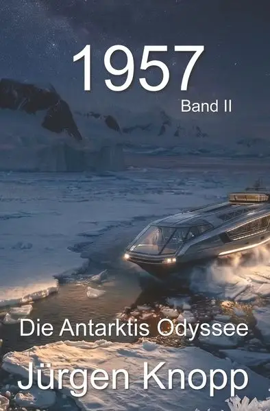Cover: 1957 - Die Antarktis Odyssee