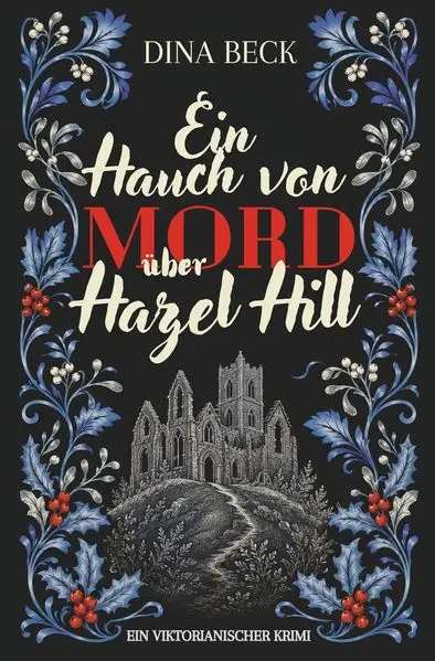 Ein Hauch von Mord über Hazel Hill