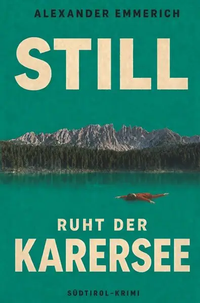 Still ruht der Karersee