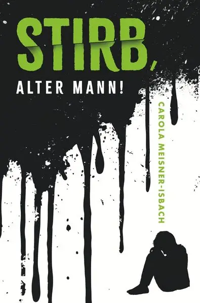 Cover: Stirb, alter Mann!