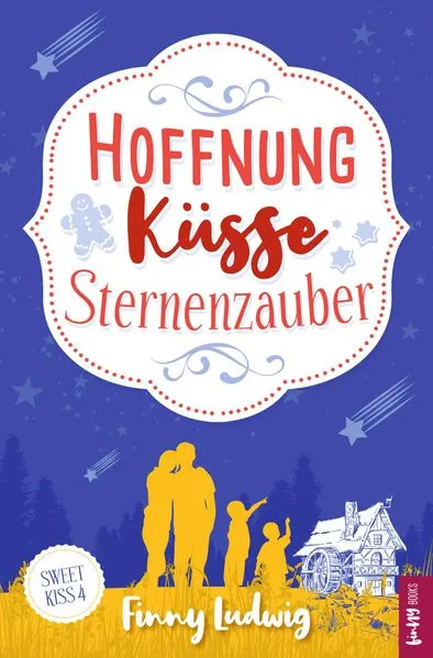 Hoffnung Küsse Sternenzauber